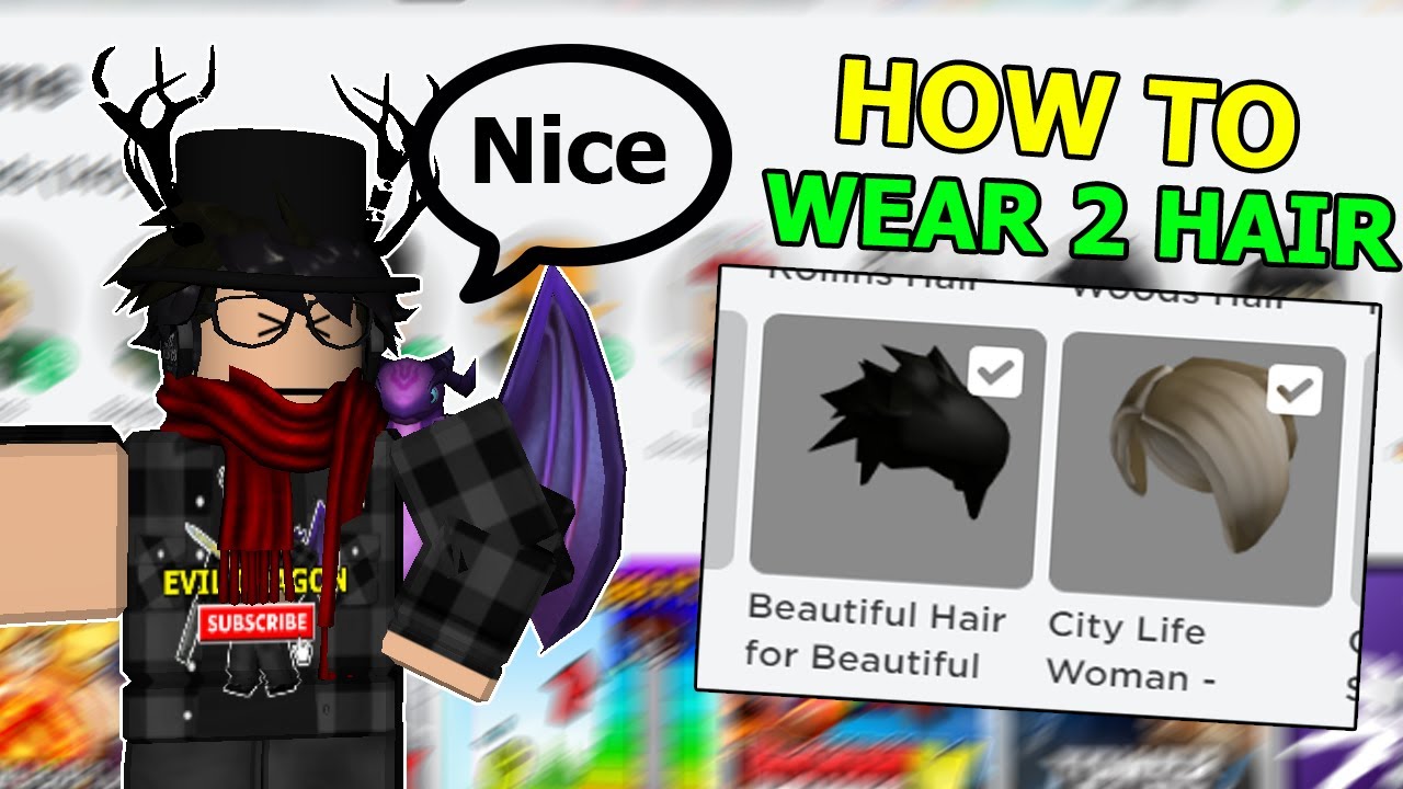 How To Wear 2 Hairs - Roblox Tutorial - YouTube