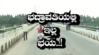 || BHADRAVATHI FLOOD EFFECT2020||