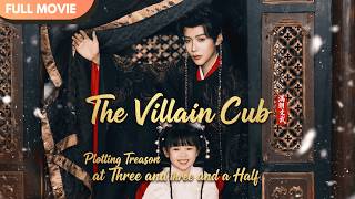 [ENG SUB] The 3-Year-Old Villainess: Daddy, If You Won't Seize the Throne, I Will! #cdrama