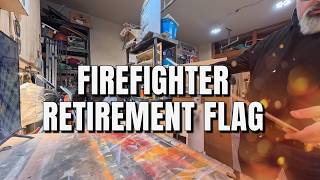 Custom Firefighter Retirement Flag Build | 32 Year Fitchburg WI Fire Department Tribute