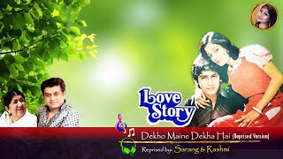 Dekho Maine Dekha Hai Ye Ek Sapana (Reprised Version) | Love Story (1981) | Ft. Sarang & Rashmi