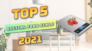 Best Digital Food Scale 2021 (TOP5)