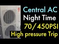 Useful information Central AC Gas pressure higher going trip HP switch  Learn practically Repair