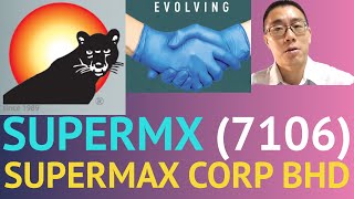 浅谈SUPERMAX CORP BHD, SUPERMX, 7106 - James的股票投资James Share Investing