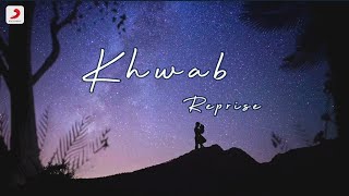 Khwab Reprise | ​ @AkankshaBhandari | @IqlipseNova | @adityaa007