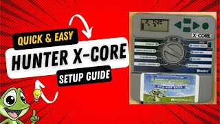 Hunter X Core - Easy Set Up and Auto Programming