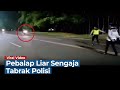 Aksi Pelaku Balap Liar Sengaja Tabrak Polisi saat Dirazia