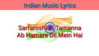 Sarfaroshi ki Tamanna Song | Independence Day Song 2020 | Indian Music Lyrics
