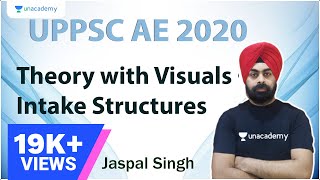 UPPSC AE 2020 | Theory with Visuals Intake Structures | Jaspal Singh