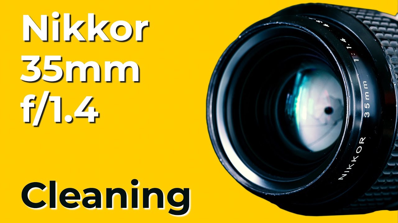 Nikon Nikkor 35mm F/1.4 : Disassembly & Cleaning - YouTube