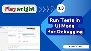#playwright - 13 | Run Tests in UI Mode for Debugging | #natasatech