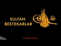 iii. selim suzidilara peşrev sultan bestekarlar © 1999 kalan müzik