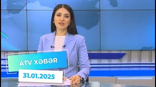 ATV XƏBƏR / 31.01.2025 /20:30