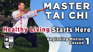 Tai Chi with Master Tyehao Lu - Lesson 1 Beginning Motion