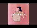 Let Me In (feat. Alex Ungku)