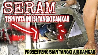 Proses Pengisian Tangki Air PEMADAM KEBAKARAN