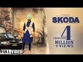 Skoda || Ranjit Bawa Ft Bhinda Aujla || Full Video 2016 || The Most Wanted Records