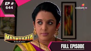 Madhubala - Full Episode 644 - With English Subtitles