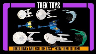 Trek Toys - Die Cast Corgi, Dinky and Ertl Enterprise and Klingon movie ships from 1979 to 1989