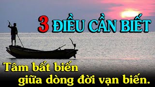 TÂM BẤT BIẾN GIỮA DÒNG ĐỜI VẠN BIẾN - Thiền Đạo