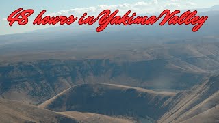 48 hours in Yakima Valley (WA): a hidden gem