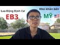 Vlog #4 - Lao động định cư EB3 và những khó khăn lúc mới qua Mỹ