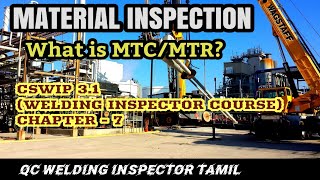 Material receiving inspection | How to review MTC | material inspection | Cswip 3.1 - chapter 7| MTR