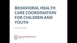 Behavioral Health Care Coordination for Children and Youth