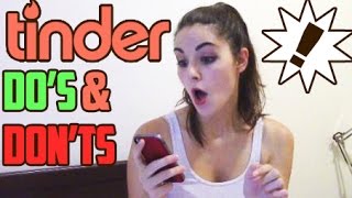 12 Tinder Do's and Don'ts!!