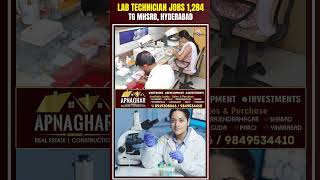 Lab Technician JOBS 1,284 TG MHSRB, Hyderabad | TVN99URDU