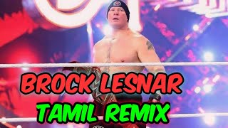 Brock lesnar tamil remix song by HRWT