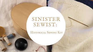 A look inside my historical sewing kit