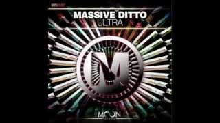 Massive Ditto - Ultra (Original Mix)