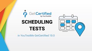 YouTestMe GetCertified 10.0 - Scheduling Tests