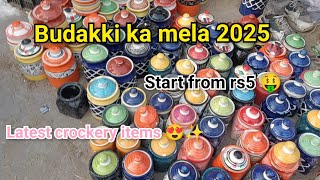 Budakki ka mela 🎠 2025 *latest crockery items 😍*start from rs5 🤑 Lucknow ka sabse bada mela 🎡