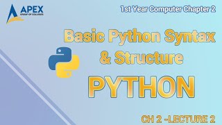 Python Comments | Basic Python Synatx & Structure | 11th Computer - Ch 2 - Lec 2