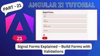 Angular 21 Signal Forms Explained – Build Forms with Validations (Step-by-Step)