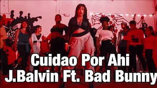 Cuidao Por Ahi | J Balvin | Bad Bunny | Samantha Long Choreography