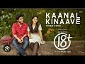 kaanal kinaave journey of love 18 king music