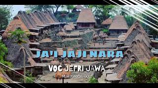 JA'I BAJAWA ASIK ASIK JAJI NARA/JEFRY JAWA/BUNG JJ CHANNEL