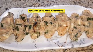 Jackfruit Seed Kara Kozhukattai #jackfruitseeds #kozhukattai #healthy