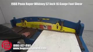 1988 Pexto Roper Whitney 52 Inch 16 Gauge Foot Shear