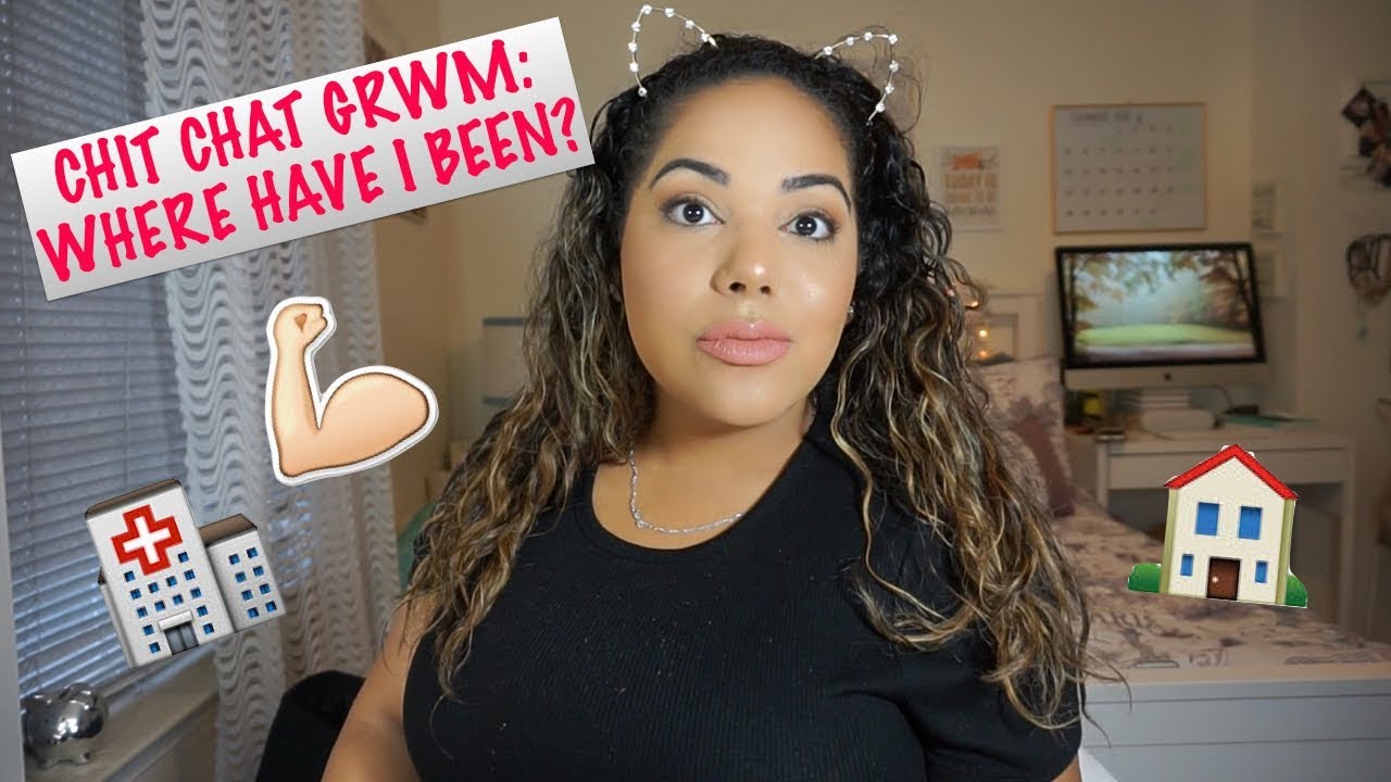 Chit Chat Grwm Life Update Shocking News Youtube