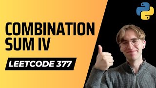 377. Combination Sum IV - LeetCode Python Solution