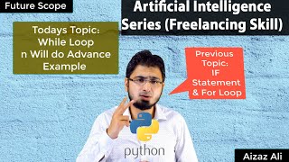 #16 While loop in Python | Easy Tutorial | AI Series | Hindi|Urdu