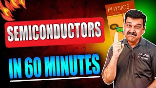 SEMICONDUCTORS Just in 60 minutes 👉NCERT Chapter 14 Semiconductors Class 12 Physics 🎯 Arvind Academy