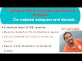 ETL Testing | Complex SQL Interview Questions & Answers  | Correlated subquery and decode function
