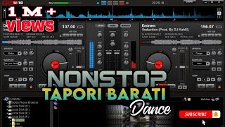 Nonstop tapori Barati Dance RemiX🔥|| Use headphones 🎧|| Virtual dj tapori dance Mixing