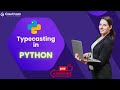 Type Casting and Operations in Python | Python Tutorials | Python Course | Python Full Course