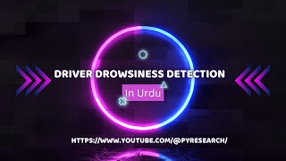 Drivers Drowsiness Detection using Deep Learning in Urdu